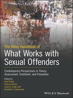 cover image of The Wiley Handbook of What Works with Sexual Offenders